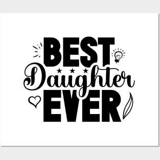 Best Daughter Ever Posters and Art